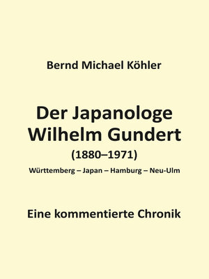 cover image of Der Japanologe Wilhelm Gundert